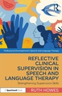 Cover: Reflective Clinical Supervision in Speech and Language Therapy - Routledge