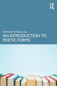 Enlarge image Cover: An Introduction to Poetic Forms - Routledge