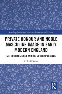 Abbildung von: Private Honour and Noble Masculine Image in Early Modern England - Routledge