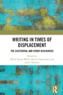 Cover: Writing in Times of Displacement - Routledge India