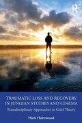 Bild: Traumatic Loss and Recovery in Jungian Studies and Cinema - Routledge