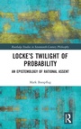 Cover: Locke's Twilight of Probability - Routledge