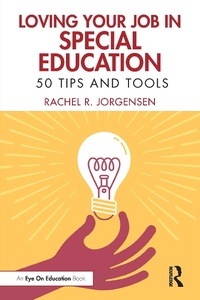 Abbildung von: Loving Your Job in Special Education - Routledge