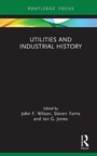 Cover: Utilities and Industrial History - Routledge