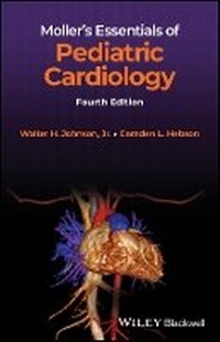 Enlarge image Cover: Moller's Essentials of Pediatric Cardiology 4e - Wiley