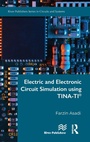 Cover: Electric and Electronic Circuit Simulation using TINA-TI (R) - River Publishers