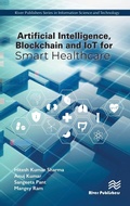 Cover: Artificial Intelligence, Blockchain and IoT for Smart Healthcare - River Publishers