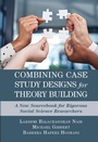 Cover: Combining Case Study Designs for Theory Building - Cambridge University Press