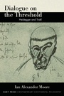 Cover: Dialogue on the Threshold - State University of New York Press