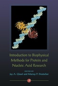 Cover: Introduction to Biophysical Methods for Protein and Nucleic Acid Research - Academic Press