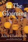 Cover: In The Gloaming - S&S/ Marysue Rucci Books;Scribner