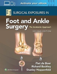 Abbildung von: Surgical Exposures in Foot and Ankle Surgery: The Anatomic Approach - WOLTERS KLUWER HEALTH