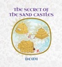 Cover: The Secret of the Sand Castles - Wisdom Publications