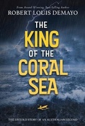Cover: The King of the Coral Sea - Wayward Publishing