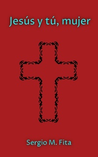 Abbildung von: Jesús y tú, mujer - Sergio Munoz Fita