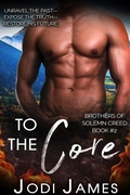 Cover: To The Core - Distributed By Ingram Spark