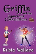 Cover: Griffin and the Spurious Correlations - Krista Wallace