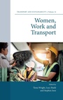 Cover: Women, Work and Transport - Emerald Publishing Limited