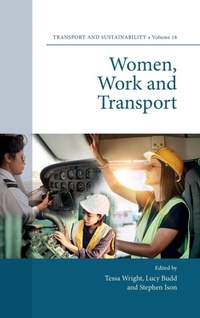 Enlarge image Cover: Women, Work and Transport - Emerald Publishing Limited