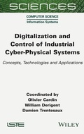 Cover: Digitalization and Control of Industrial Cyber-Physical Systems - ISTE Ltd