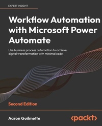 Enlarge image Cover: Workflow Automation with Microsoft Power Automate - Packt Publishing