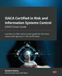 Cover: ISACA Certified in Risk and Information Systems Control (CRISC®) Exam Guide - Packt Publishing Limited