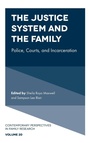 Cover: The Justice System and the Family - Emerald Publishing Limited