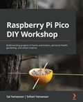 Cover: Raspberry Pi Pico DIY Workshop - Packt Publishing