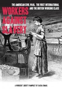 Abbildung von: Workers Against Slavery - Workers Liberty