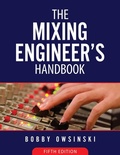 Cover: The Mixing Engineer's Handbook 5th Edition - Bobby Owsinski Media Group