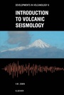 Cover: Introduction to Volcanic Seismology - Elsevier