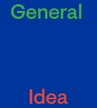 Enlarge image Cover: General Idea - JRP Ringier