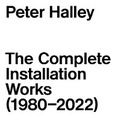 Cover: Peter Halley: The Complete Installation Works (1980-2022) - JRP Editions