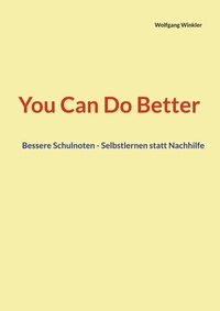 Abbildung von: You Can Do Better - Books on Demand