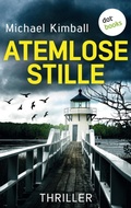 Cover: Atemlose Stille - dotbooks