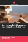Cover: Um Manual de Lideranca nas Industrias Criativas - International Book Market Service Ltd