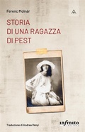 Cover: Storia di una ragazza di Pest - Infinito Edizioni