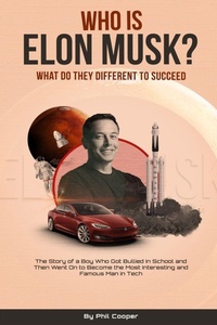 Enlarge image Cover: Who is Elon Musk? - I