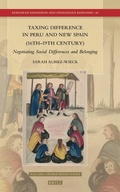 Cover: Taxing Difference in Peru and New Spain (16th-19th Century) - Brill