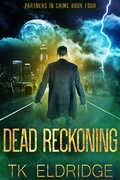 Cover: Dead Reckoning (Partners in Crime, #4) - Graffridge Publishing