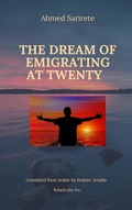 Cover: The Dream of Emigrating at Twenty (novel, #1) - NOVEL