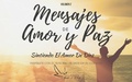 Cover: Mensajes de Amor y Paz 2: Sintiendo el Amor De Dios - Mensajes de Amor y Paz