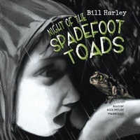 Enlarge image Cover: Night of the Spadefoot Toads - Blackstone Publishing