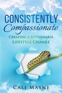 Enlarge image Cover: Consistently Compassionate - Cali Mayne