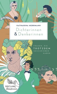 Abbildung von: Dichterinnen & Denkerinnen - Reclam
