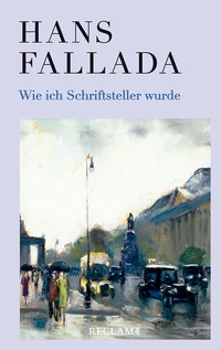 Abbildung von: Wie ich Schriftsteller wurde - Reclam