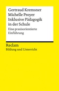 Cover: Inklusive P&auml;dagogik in der Schule. Eine praxisorientierte Einf&uuml;hrung. - Reclam