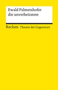 Cover: die unverheiratete - Reclam