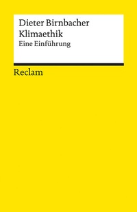Abbildung von: Klimaethik. Eine Einführung - Reclam