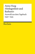 Bild: »Verlogenheit und Barbarei«. Auswahl aus dem Tagebuch 1940-1945 - Reclam